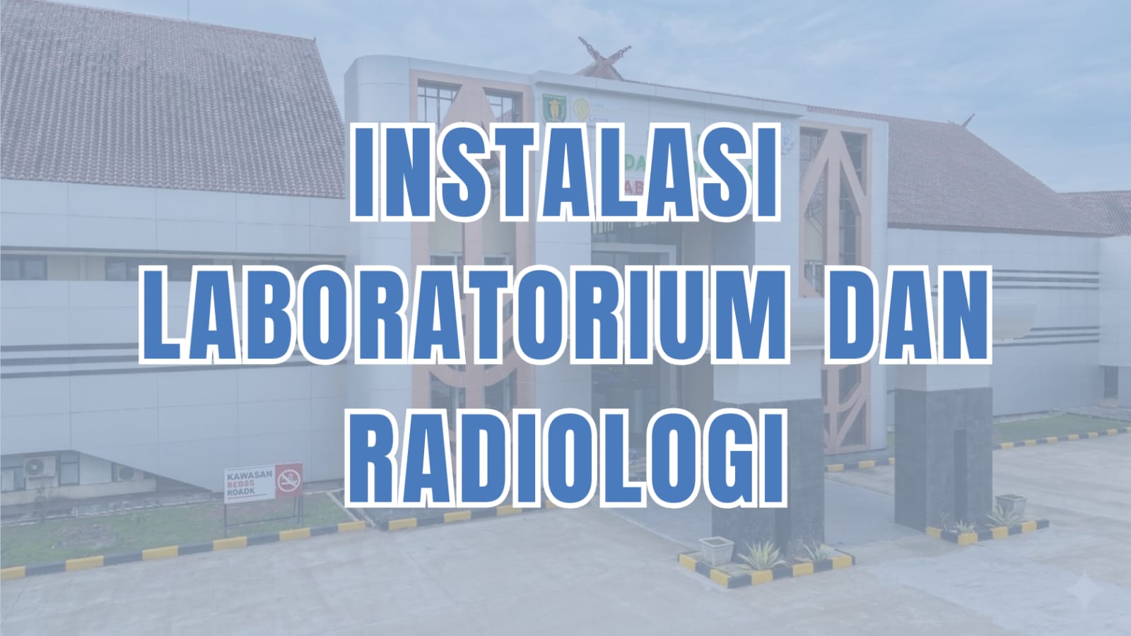 Instalasi Laboratorium dan Radioalogi